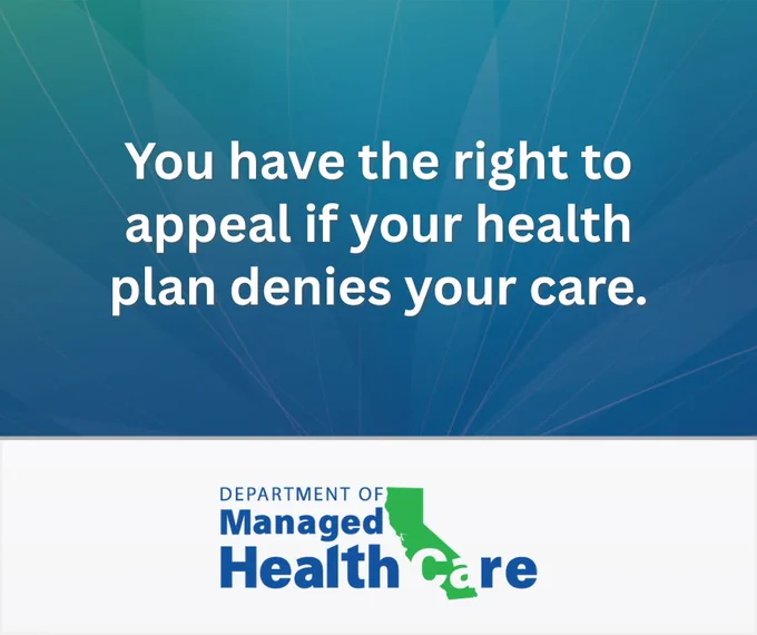 Text on a blue background stating, "You have the right to appeal if your health plan denies your care," with the logo of the Department of Managed Health Care at the bottom.