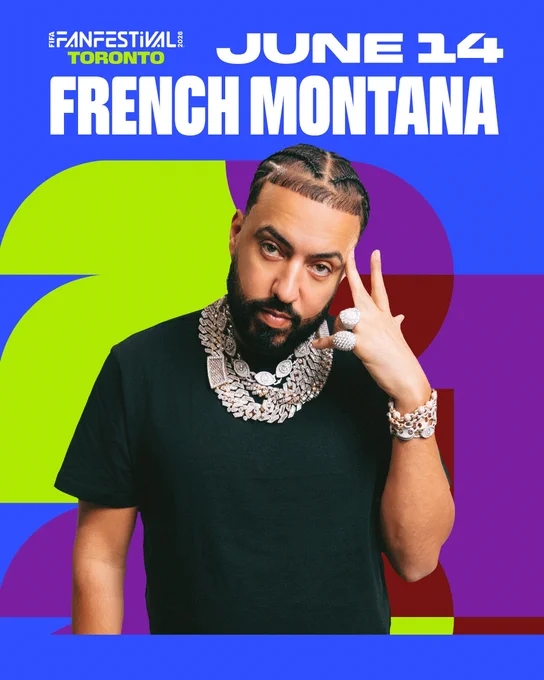 Promotional poster for Toronto's Fan Festival featuring French Montana performing on June 14 with bold blue and green graphic background.
