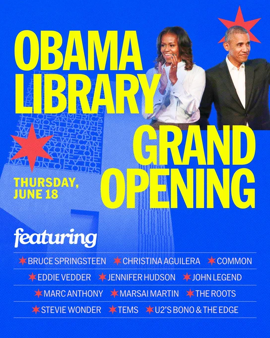 A graphic with a vibrant blue background announcing the grand opening of the Obama Presidential Center on Thursday, June 18, featuring photos of Michelle and Barack Obama in the top right. Bold yellow text reads "OBAMA LIBRARY GRAND OPENING," interspersed with red six-pointed stars and a subtle architectural graphic of the library building with its iconic text. The star-studded lineup at the bottom features performances by Bruce Springsteen, Christina Aguilera, Common, Eddie Vedder, Jennifer Hudson, and John Legend. The list of headliners continues with Marc Anthony, Marsai Martin, The Roots, Stevie Wonder, Tems, and U2's Bono & The Edge.