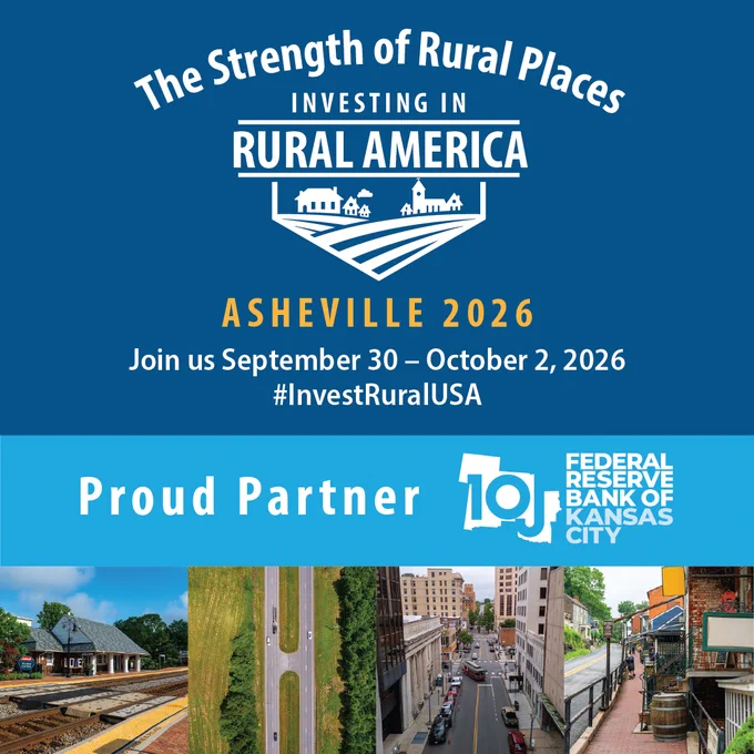 Image promoting "The Strength of Rural Places: Investing in Rural America" event in Asheville 2026. Includes dates: September 30 - October 2, 2026, with hashtag #InvestRuralUSA. Features Federal Reserve Bank of Kansas City logo and "Proud Partner" text. Shows images of rural and urban landscapes.