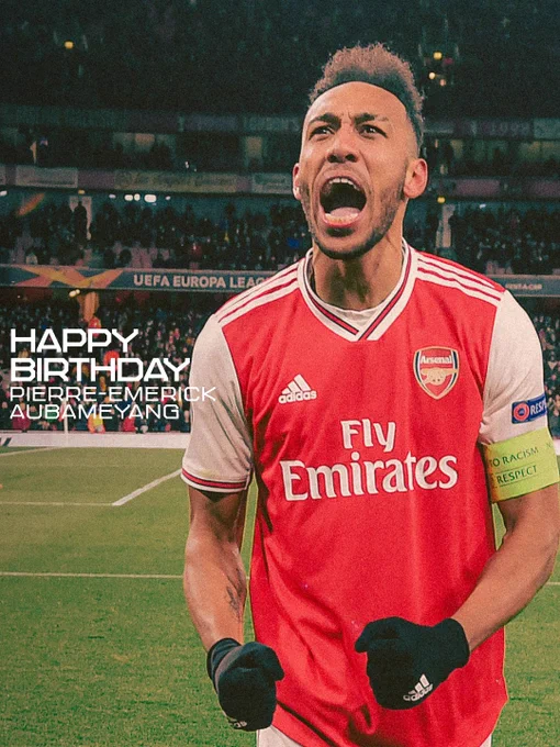 Happy birthday, Pierre-Emerick Aubameyang!