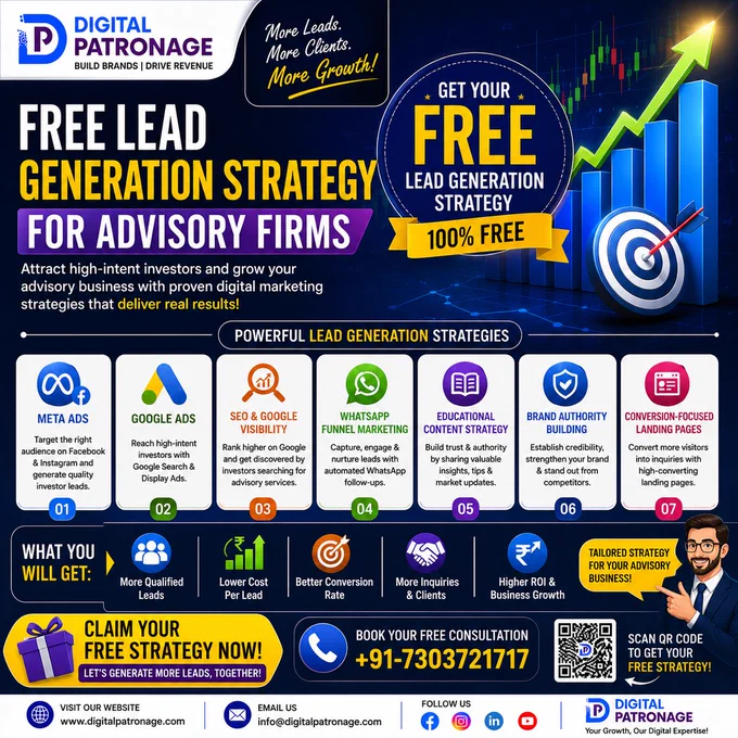 🚀 Free Lead Generation Strategy for Advisory Firms!

Want to attract serious investors and grow your advisory business online? Digital Patronage helps Stock Market Advisors, Research Analysts, Forex & Commodity firms generate high-intent investor leads through smart digital marketing strategies. 📈

✅ Meta & Google Ads
✅ High-Intent Lead Generation
✅ SEO & Google Visibility
✅ WhatsApp Funnel Marketing
✅ Educational Content Strategy
✅ Brand Authority Building
✅ Conversion-Focused Landing Pages

Get a FREE lead generation strategy to increase inquiries, improve conversions & scale your advisory business faster. 🎯

To Grow your business strategically, Reach Digital Patronage

🌐 Visit us: www.digitalpatronage.com

📞 Contact us:  91-7303721717

#LeadGeneration #InvestorLeads #AdvisoryBusiness #DigitalMarketing #PerformanceMarketing #SEO #WhatsAppMarketing #StockMarketMarketing #ResearchAnalyst #FinancialMarketing #FintechMarketing #SocialMediaMarketing #DigitalPatronage